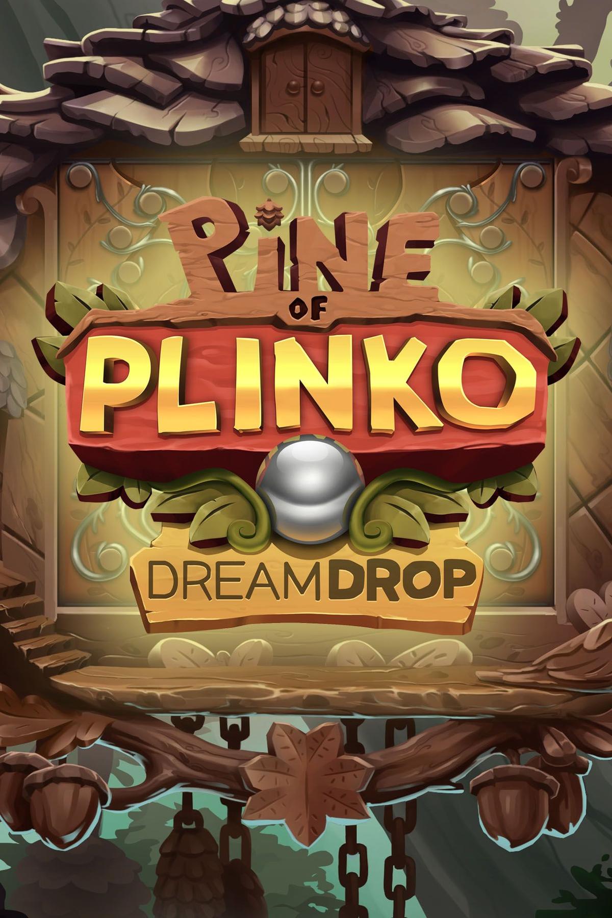 Pine of Plinko Dream Drop