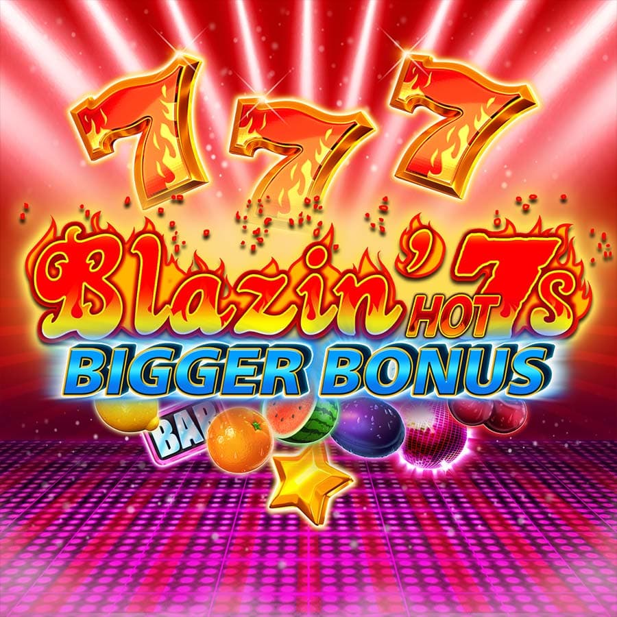 Blazin Hot 7s Bigger Bonus