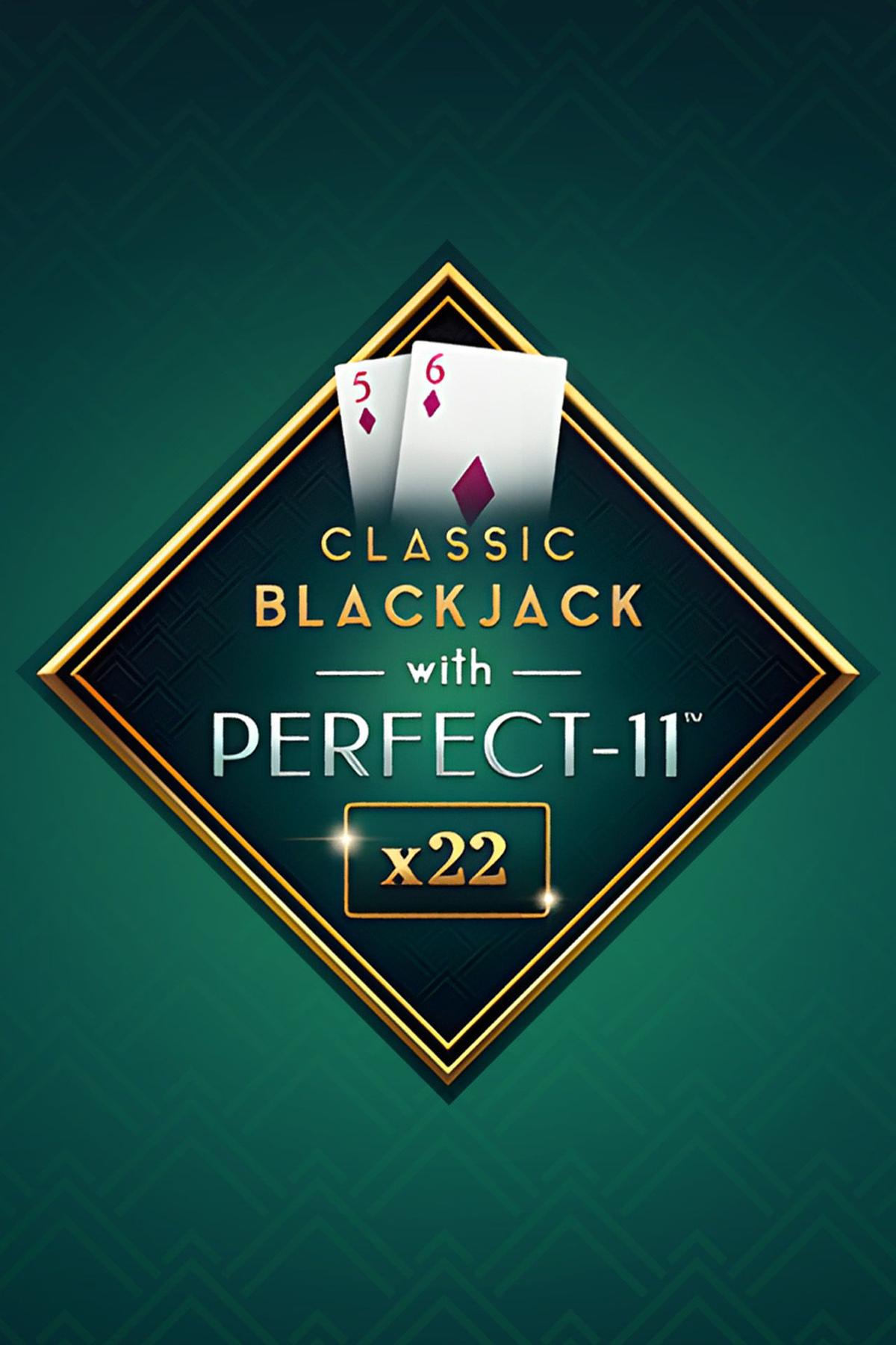 Classic Blackjack with Perfect-11